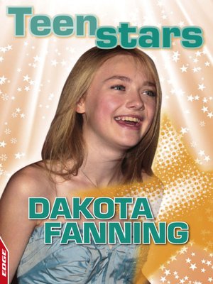 cover image of EDGE - Teen Stars: Dakota Fanning